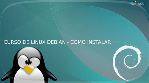 Curso De Linux Debian 01 Como Instalar Debian Passo A Passo Youtube