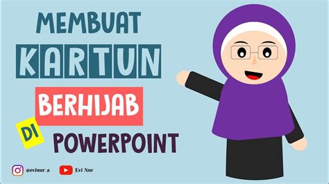 Tutorial Membuat Karakter Kartun Berhijab Di Powerpoint Belajar