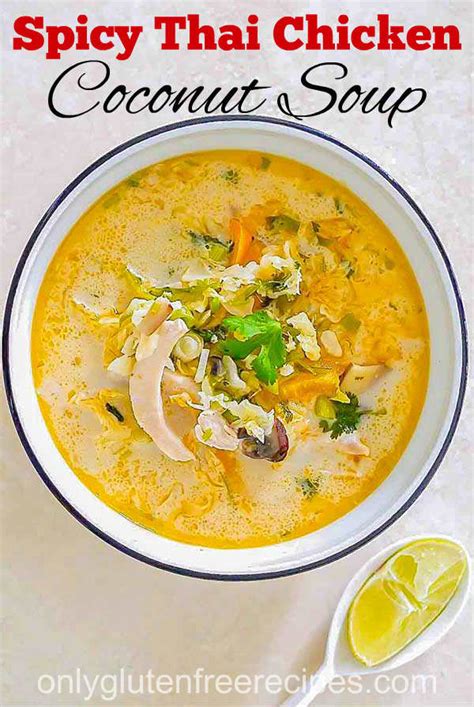 Spicy Thai Chicken Coconut Soup Only Gluten Free Recipes