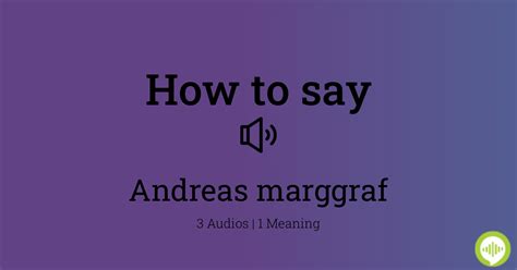 How To Pronounce Andreas Marggraf
