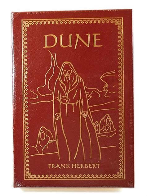 Before the matrix, before star wars, before ender's game and neuromancer, there was dune: Easton Press ''Dune'' Frank Herbert, Leather Bound ...
