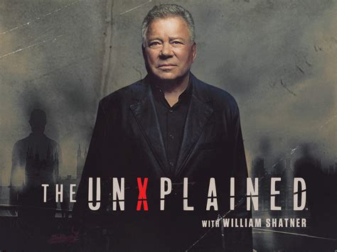 Watch The Unxplained With William Shatner S1 Prime Video
