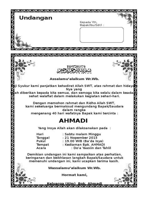 Pemahaman menulis surat undangan resmi perlu dilakukan agar surat yang dibuat bisa sesuai dengan tata cara yang benar. 7 Contoh Surat Undangan Tahlil / Tahlilan 3 Hari, 40 Hari ...