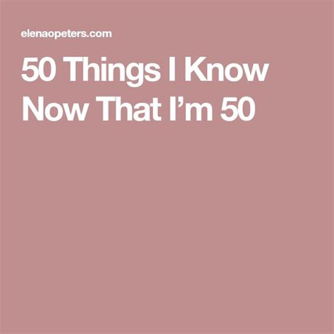 50 life lessons i know now that i m 50 making midlife matter i know life lessons 50