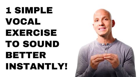 1 Simple Vocal Exercise To Sound Better Instantly Youtube