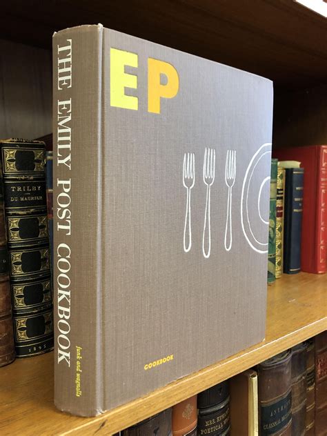 The Emily Post Cookbook Emily Post Marshall Lee Edwin M Jr Post Presumed First Edition