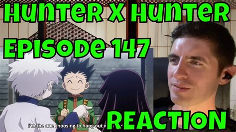 Hunter X Hunter Episode 147 Reaction Youtube