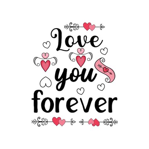 Premium Vector Love You Forever Typography Quotes For Tshirt Or Other
