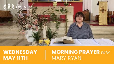 Morning Prayer With The Oblates May 11th Missionary Oblates Of Mary