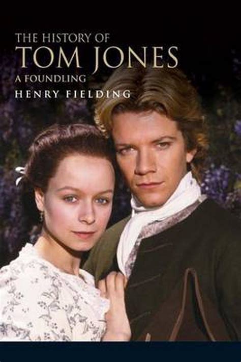 The History Of Tom Jones A Foundling By Henry Fielding English
