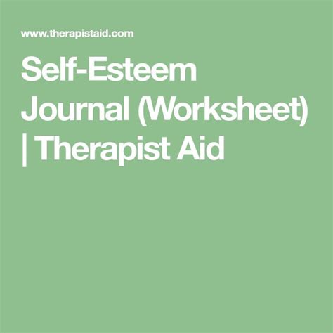 Self Esteem Journal Worksheet Therapist Aid Self Esteem