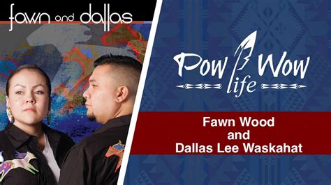 Fawn Wood And Dallas Lee Waskahat Pow Wow Nation Live Youtube