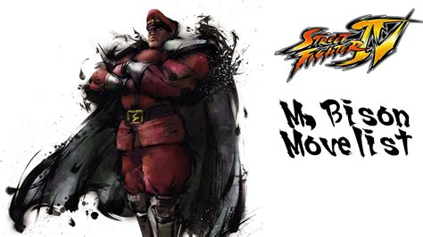 Street Fighter Iv M Bison Move List Youtube