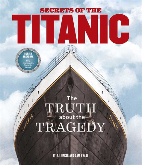 Secrets of the Titanic: The Truth About the Tragedy by Sam Chase