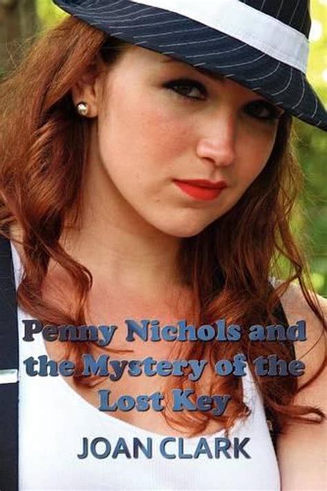 Penny Nichols And The Mystery Of The Lost Key By Joan Clark English Perfect Bo 9781781391556