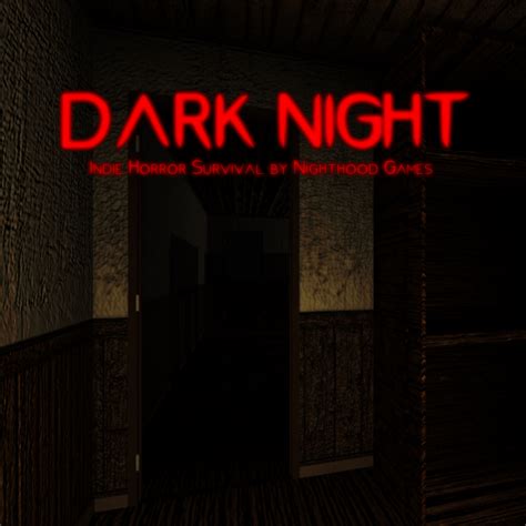Dark Night The Horror Game Windows Mac Indiedb