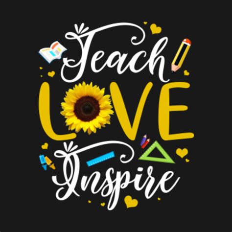 Teach Love Inspire Cute Sunflower Teacher Appreciation Teach Love