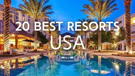 20 Best Resorts In The Usa Youtube