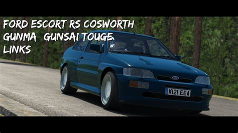 Assetto Corsa Ford Escort RS Cosworth Gunma Gunsai Touge LINKS