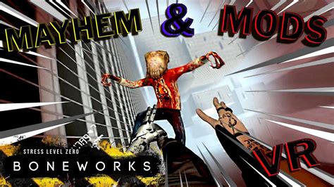 Mayhem And Mods Part 1 Boneworks Vr Youtube