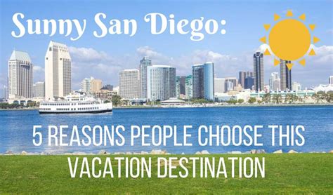 Sunny San Diego 5 Reasons People Choose This Vacation Destination