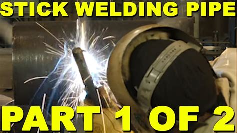 Stick Welding Pipe Part Of Uphill Tig Time Youtube