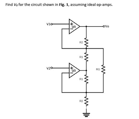 Solved Find V For The Circuit Shown In Fig Assuming Ideal Op Amps