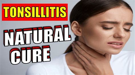 Effective Natural Tonsillitis Sore Throat Cure That Works Really Fast