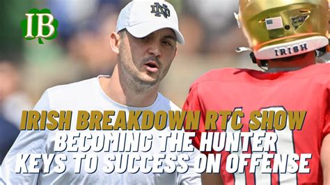 Rtcf Notre Dame Becoming The Hunter Keys To Offensive Success Big