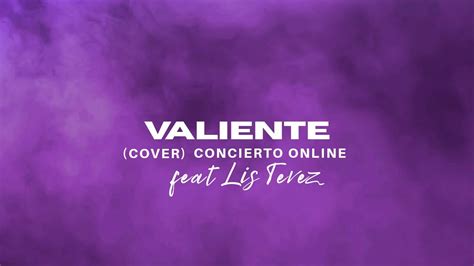 Valiente Fearless Jesus Culture Cover Feat Lis Tevez Live Youtube