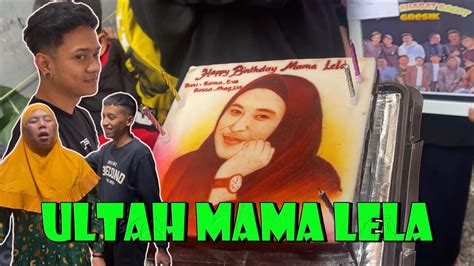 Surprise Ultah Mama Lela Youtube