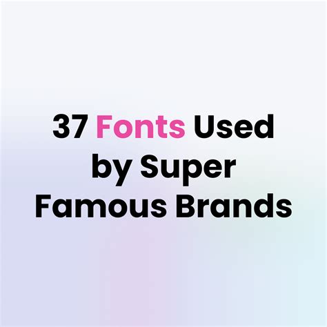37 Super Famous Brands Fonts Fonts That Used By Brands