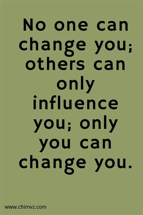 Only You Can Change You Quotations Words Inspirational Quotes