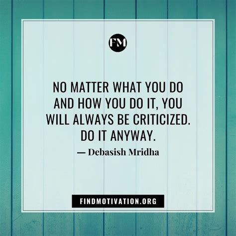 25 Criticism Quotes For Not Focusing Too Much On Peoples Criticism