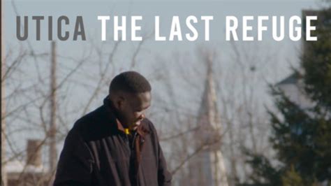 Utica The Last Refuge Immigration Film Fest 2022