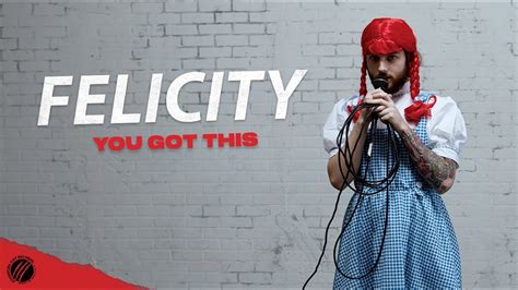 Felicity You Got This Official Music Video YouTube