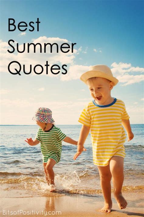Best Summer Quotes Favorite Seasonal Inspiration Bits Of Positivity