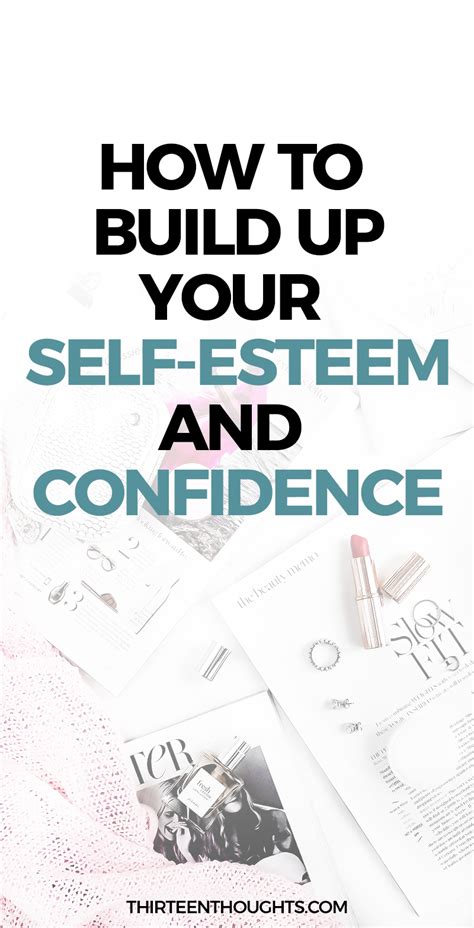 how to build up your self esteem confidence thirteen thoughts