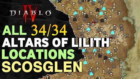 All 34 Alters Of Lilith Scosglen Diablo 4 Scosglen All Altars Of Lilith