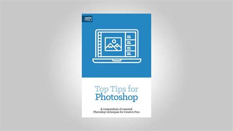 Top Tips For Photoshop Creativepro Network
