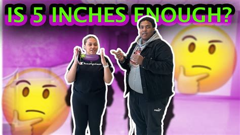 Is 5 Inches Enough 🍆🤔 Public Interview Youtube