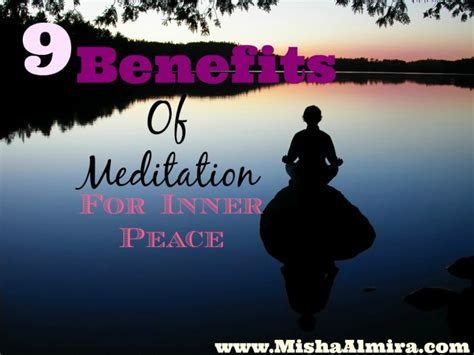 9 Benefits Of Meditation For Inner Peace Misha Almira