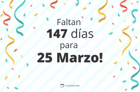 Descubre Cuántos Días Faltan Para 25 Marzo Calendarr