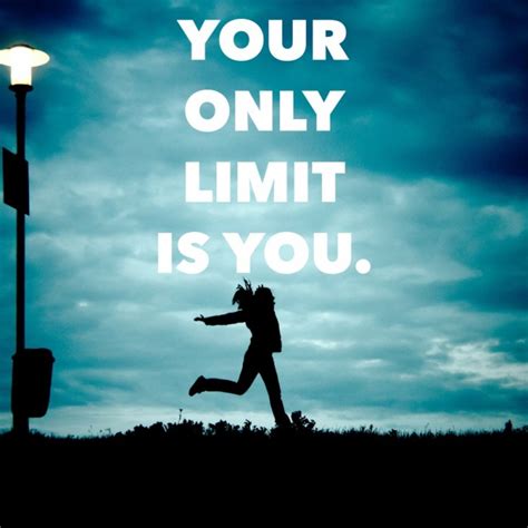 Wednesday Words Of Wisdom You Are The Limit