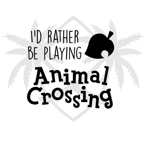 Id Rather Be Playing Animal Crossing Svg Acnh Svg Animal Etsy
