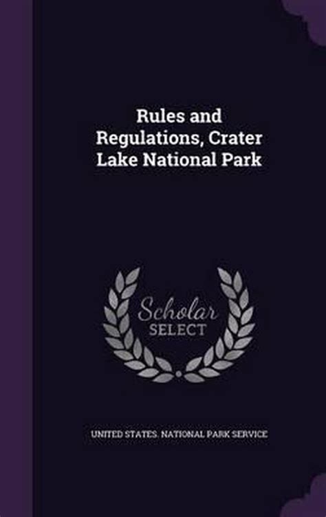 Rules And Regulations Crater Lake National Park 9781359333384