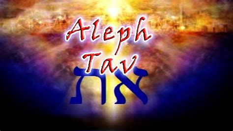 God S Appointed Times Aleph Tav Meaning