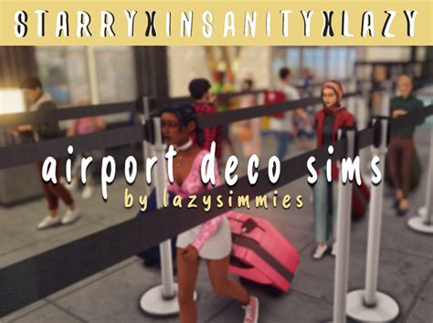 Airport Deco Sims Collab With Starrysimsie And Insanitytrait