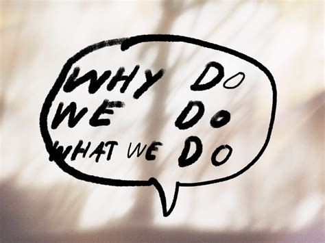 Why Do We Do What We Do Lauri Wuolio