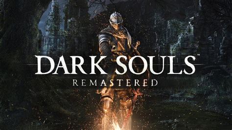 Introducing Dark Souls Remastered Youtube